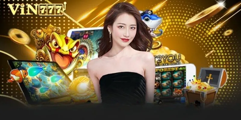 Vin777 hỗ trợ đa dạng hình thức giao dịch